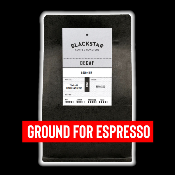 Decaf - Ground for Espresso - 500g_image_Blackstar Coffee Roasters_order now